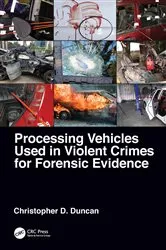 Book cover of Processing Vehicles Used in Violent Crimes for Forensic Evidence by Unknown