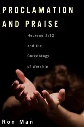 Book cover of Proclamation and Praise by Ron Man