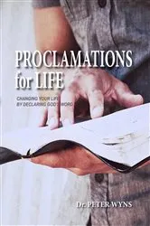 Book cover of Proclamations for Life by Dr. Peter Wyns