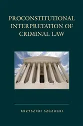 Book cover of Proconstitutional Interpretation of Criminal Law by Unknown
