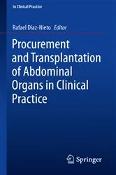Book cover of Procurement and Transplantation of Abdominal Organs in Clinical Practice by Rafael Díaz-Nieto