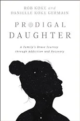 Book cover of Prodigal Daughter by Rob Koke