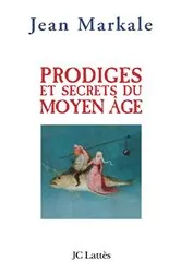 Book cover of Prodiges et secrets du Moyen-Âge by Jean Markale