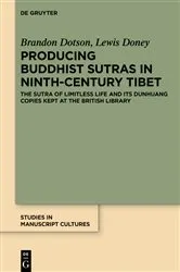 Book cover of Producing Buddhist Sutras in Ninth-Century Tibet by Brandon Dotson