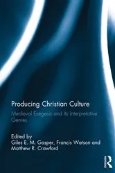 Book cover of Producing Christian Culture by Giles E. M. Gasper