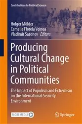 Book cover of Producing Cultural Change in Political Communities by Holger Mölder