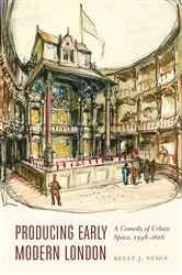 Book cover of Producing Early Modern London by Kelly J. Stage