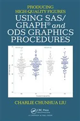 Book cover of Producing High-Quality Figures Using SAS/GRAPH® and ODS Graphics Procedures by Unknown