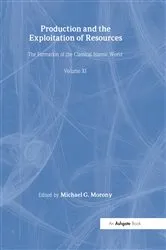 Book cover of Production and the Exploitation of Resources by Michael G. Morony