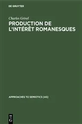 Book cover of Production de l’intérêt romanesques by Charles Grivel