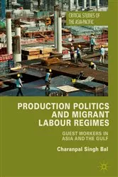 Book cover of Production Politics and Migrant Labour Regimes by Charanpal Singh Bal