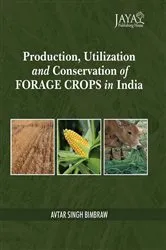 Book cover of Production, Utilization And Conservation Of Forage Crops In India by Avtar  Singh Bimbraw