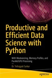Book cover of Productive and Efficient Data Science with Python by Tirthajyoti Sarkar