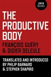 Book cover of Productive Body by Didier Deleule