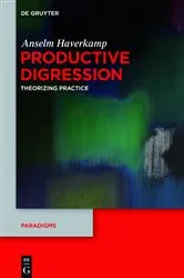 Book cover of Productive Digression by Anselm Haverkamp