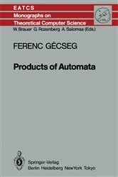 Book cover of Products of Automata by Ferenc Gecseg