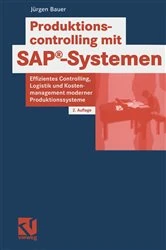 Book cover of Produktionscontrolling mit SAP®-Systemen (2nd ed.) by Jürgen Bauer
