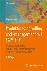 Book cover of Produktionscontrolling und -management mit SAP® ERP (5th ed.) by Jürgen Bauer