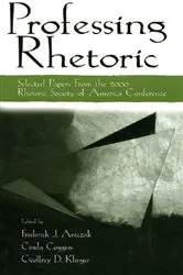 Book cover of Professing Rhetoric by Frederick J. Antczak