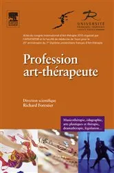 Book cover of Profession art-thérapeute by Richard Forestier