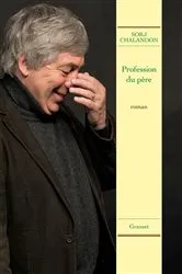 Book cover of Profession du père by Sorj Chalandon