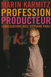 Book cover of Profession Producteur by Marin Karmitz