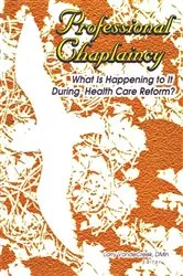 Book cover of Professional Chaplaincy by Larry Van De Creek