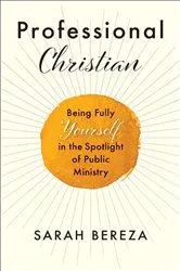 Book cover of Professional Christian by Sarah Bereza