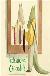 Book cover of Professional Crocodile by Giovanna Zoboli