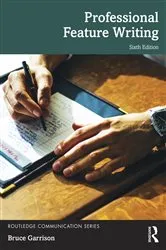 Book cover of Professional Feature Writing (6th ed.) by Unknown