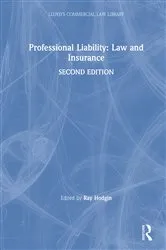Book cover of Professional Liability: Law and Insurance (2nd ed.) by Ray Hodgin