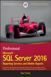 Book cover of Professional Microsoft SQL Server 2016 Reporting Services and Mobile Reports by Paul Turley
