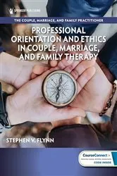 Book cover of Professional Orientation and Ethics in Couple, Marriage, and Family Therapy by Stephen V. Flynn