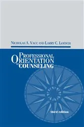 Book cover of Professional Orientation to Counseling (3rd ed.) by Nicholas Vacc