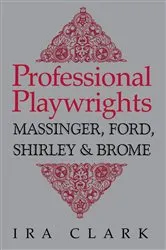 Book cover of Professional Playwrights by Ira Clark