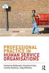 Book cover of Professional Practice in Human Service Organisations by Judy Williams