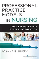 Book cover of Professional Practice Models in Nursing by Joanne Duffy