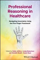 Book cover of Professional Reasoning in Healthcare by Helen Jeffery