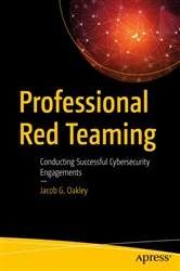Book cover of Professional Red Teaming by Jacob G. Oakley