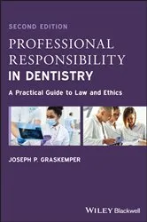 Book cover of Professional Responsibility in Dentistry (2nd ed.) by Joseph P. Graskemper