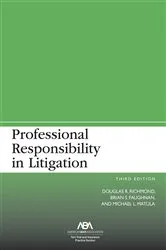 Book cover of Professional Responsibility in Litigation, Third Edition by Unknown