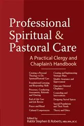 Book cover of Professional Spiritual & Pastoral Care by Rabbi Stephen B. Roberts
