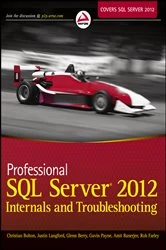 Book cover of Professional SQL Server 2012 Internals and Troubleshooting by Christian Bolton