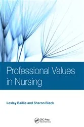 Book cover of Professional Values in Nursing by Lesley Baillie