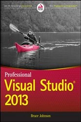 Book cover of Professional Visual Studio 2013 by Bruce Johnson