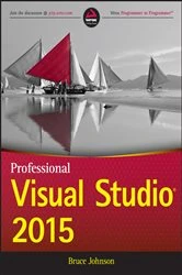 Book cover of Professional Visual Studio 2015 by Bruce Johnson