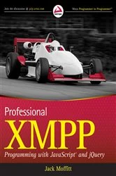 Book cover of Professional XMPP Programming with JavaScript and jQuery by Jack Moffitt