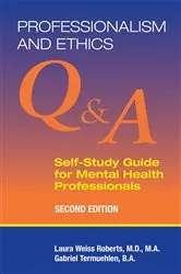 Book cover of Professionalism and Ethics (2nd ed.) by Laura Weiss Roberts