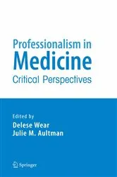 Book cover of Professionalism in Medicine by Delese Wear