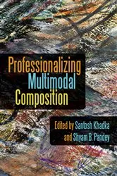Book cover of Professionalizing Multimodal Composition by Unknown